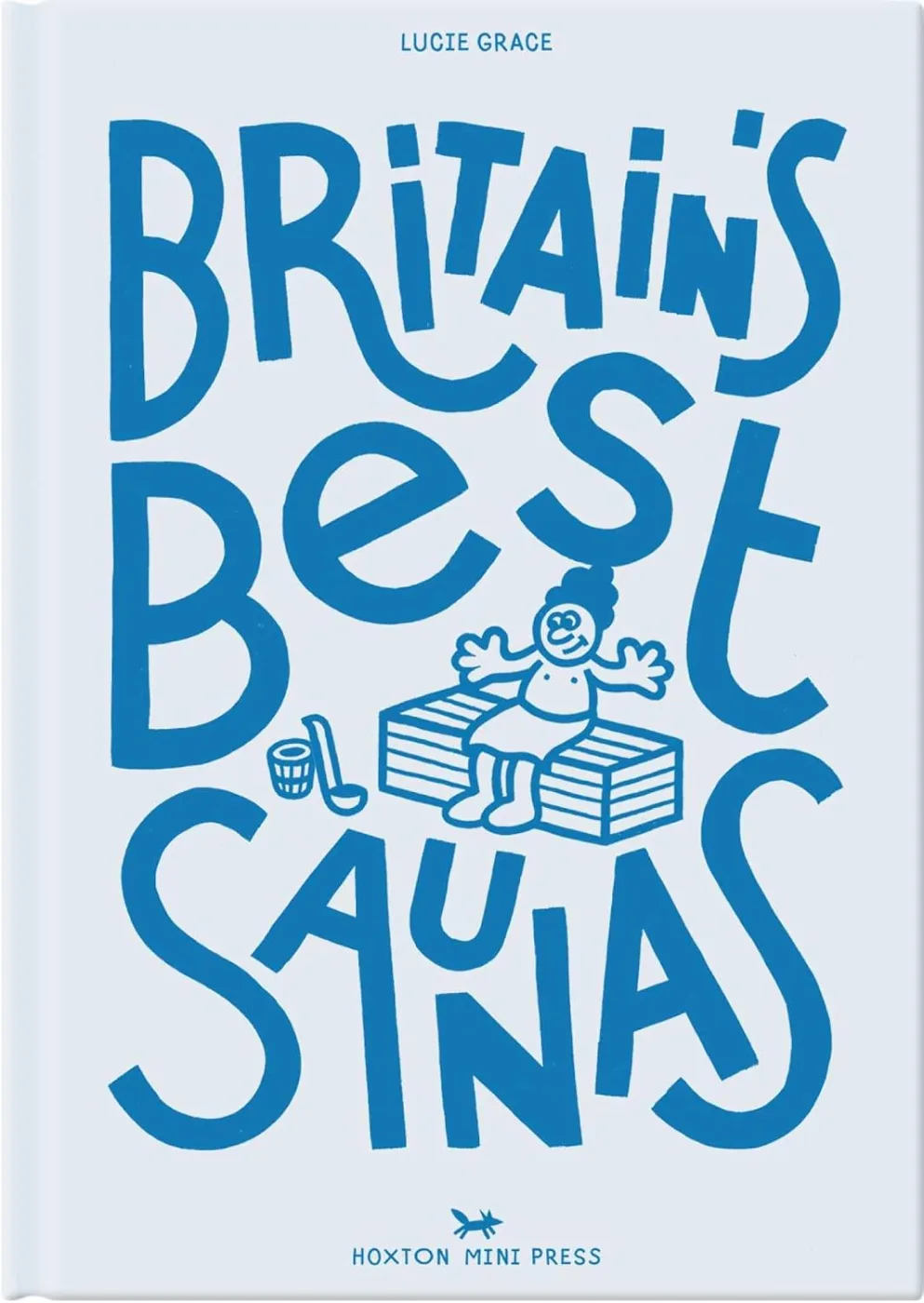 Portada del libro Britain’s Best Saunas, de Lucie Grace